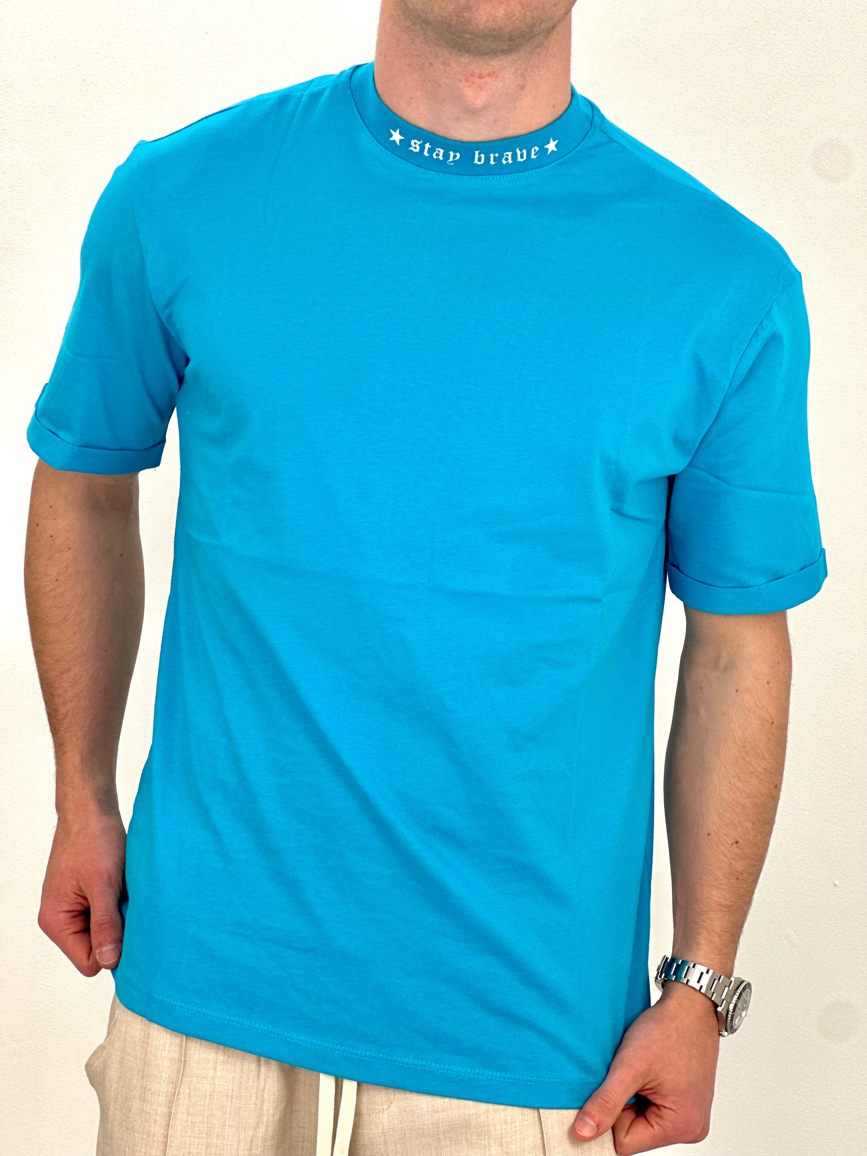 T-SHIRT STAY BRAVE col.TURCHESE