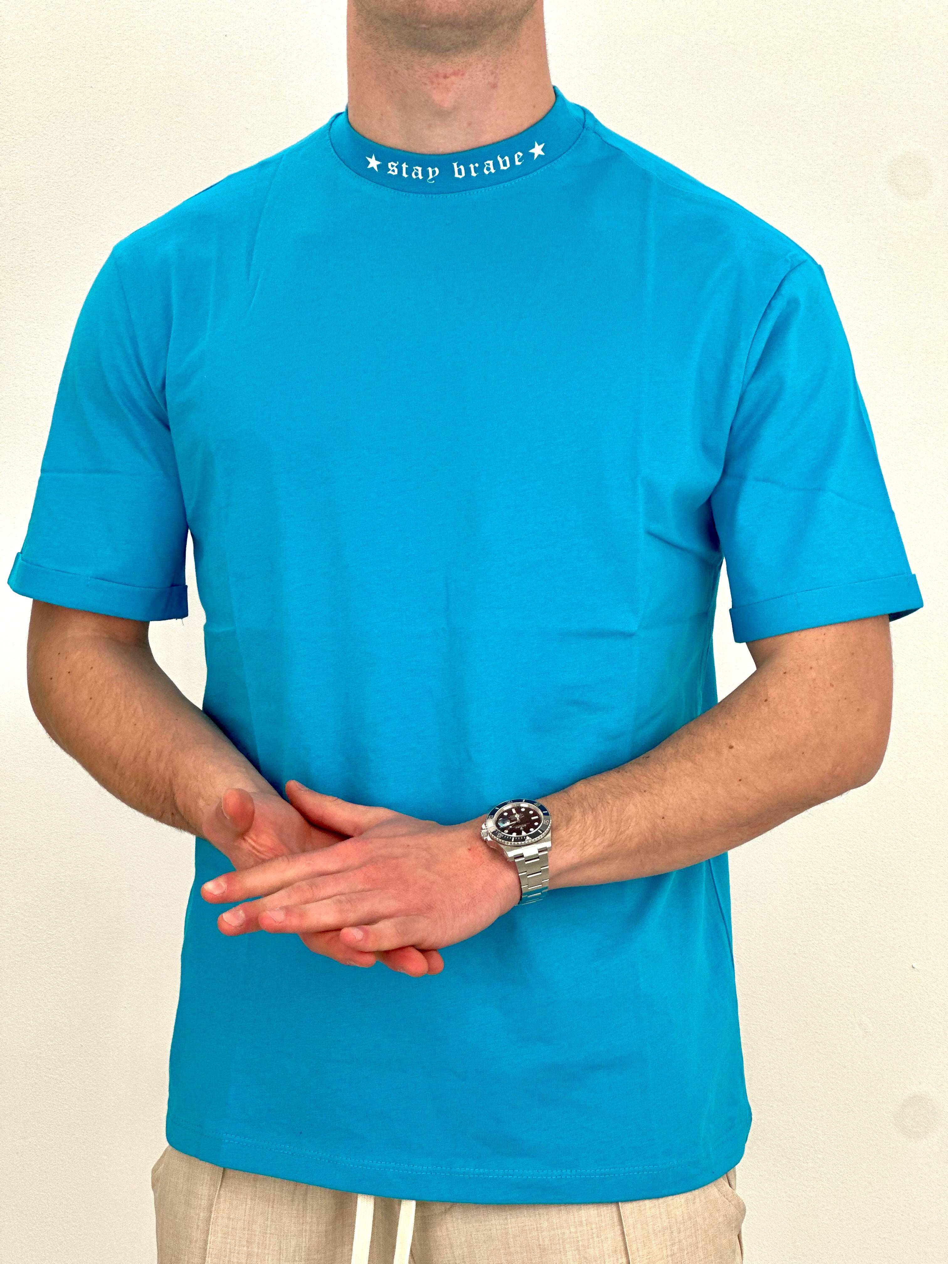 T-SHIRT STAY BRAVE col.TURCHESE